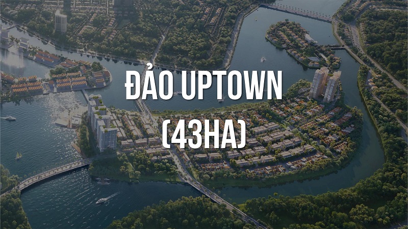 ĐẢO UPTOWN CHARMORA CITY – SUN GROUP KIẾN TẠO CHUẨN SỐNG TINH HOA GIỮA LÒNG ĐÔ THỊ ĐẢO
